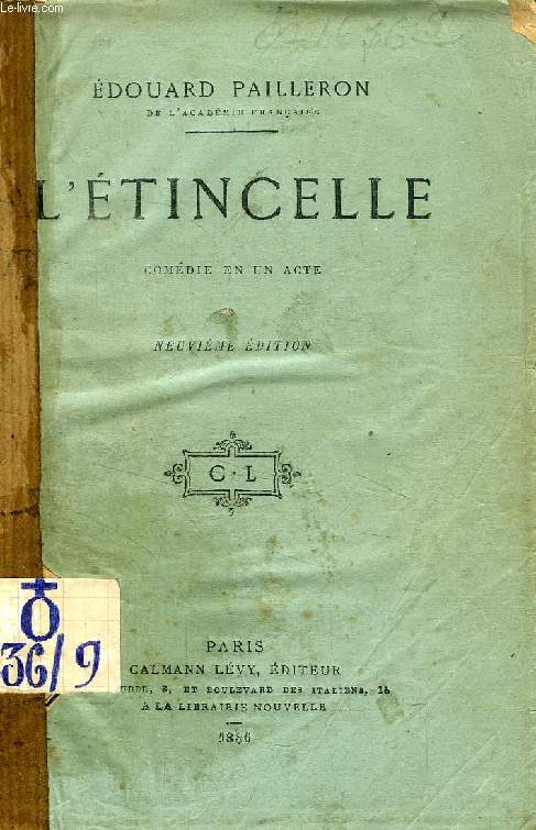 L'ETINCELLE, COMEDIE EN UN ACTE