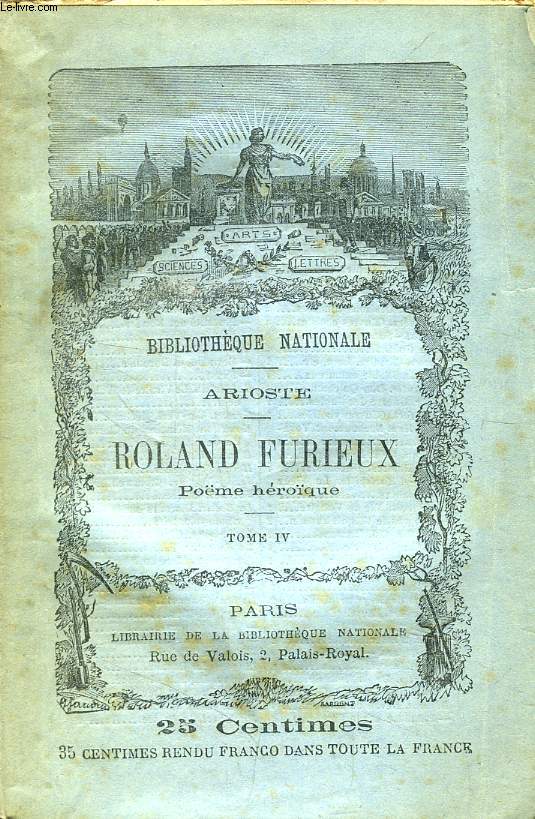 ROLAND FURIEUX, POEME HEROIQUE, TOME IV