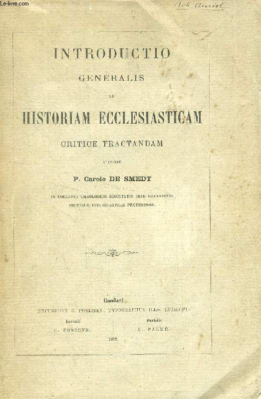 INTRODUCTIO GENERALIS AD HISTORIAM ECCLESIASTICAM CRITICE TRACTANDAM