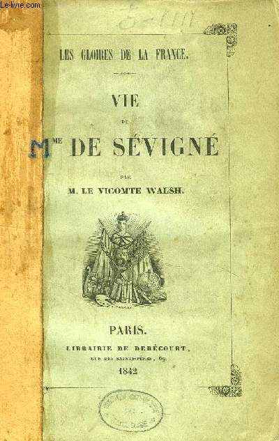 VIE DE Mme DE SEVIGNE