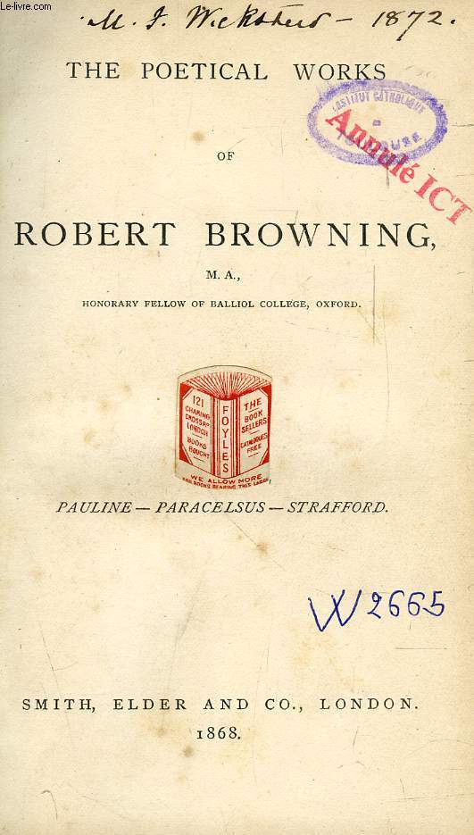 THE POETICAL WORKS OF ROBERT BROWNING, Pauline, Parecelsus, Strafford