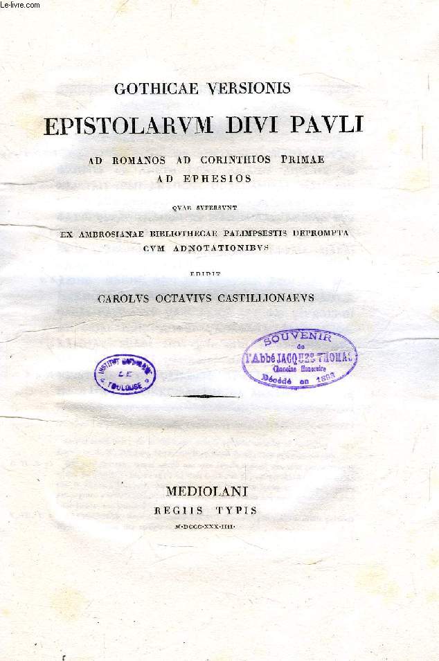 GOTHICAE VERSIONIS EPOSTOLARUM DIVI PAULI, AD ROMANOS, AD CORINTHIOS PRIMAE, AD EPHESIOS