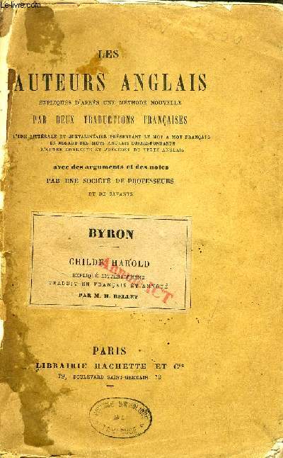 LES AUTEURS ANGLAIS EXPLIQUES D'APRES UNE METHODE NOUVELLE, PAR DEUX TRADUCTIONS FRANCAISES, BYRON, LE PELERINAGE DE CHILDE HAROLD