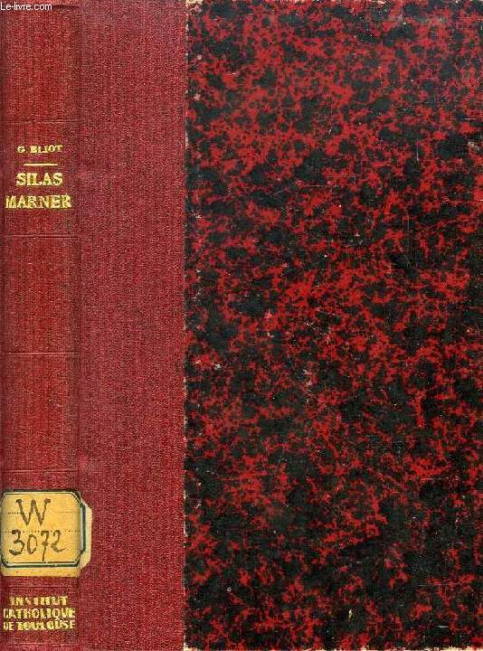 SILAS MARNER, LE TISSERAND DE RAVELOE, collection' Bibliothque des meilleurs auteurs trangers'.