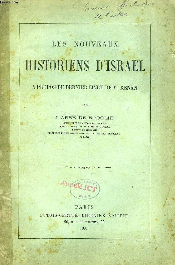 LES NOUVEAUX HISTORIENS D'ISRAEL, A PROPOS DU DERNIER LIVRE DE M. RENAN