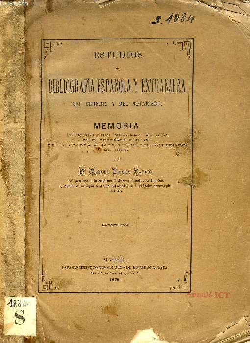 ESTUDIOS DE BIBLIOGRAFIA ESPAOLA Y EXTRANJERA DEL DERECHO Y DEL NOTARIADO (MEMORIA)