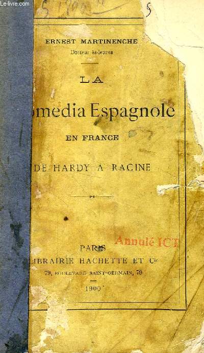 LA COMEDIA ESPAGNOLE EN FRANCE, DE HARDY A RACINE