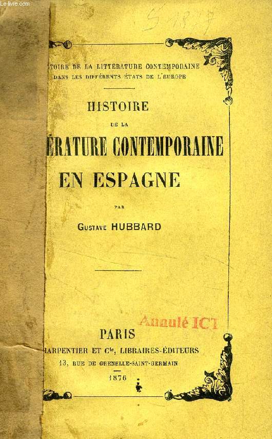 HISTOIRE DE LA LITTERATURE CONTEMPORAINE EN ESPAGNE