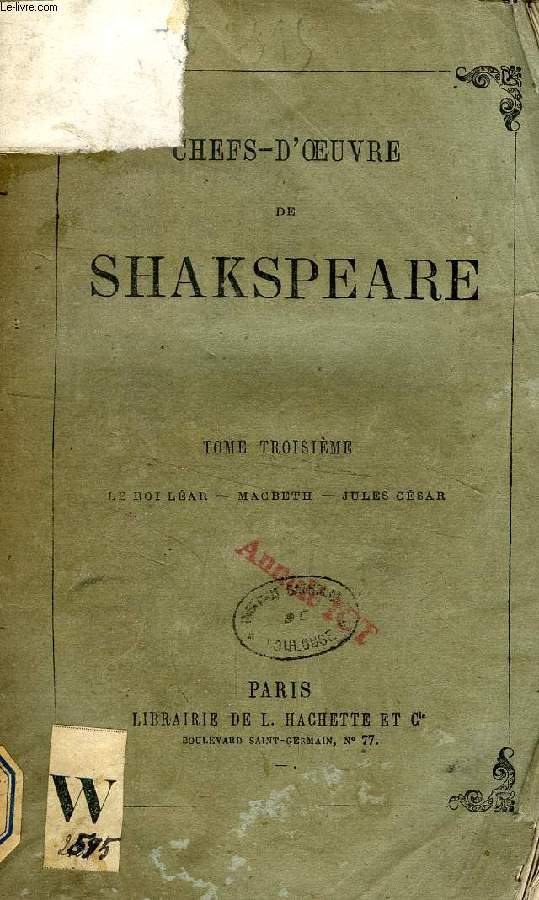 CHEFS-D'OEUVRE DE SHAKSPEARE, TOME III (Le Roi Lear, Macbeth, Jules Csar)