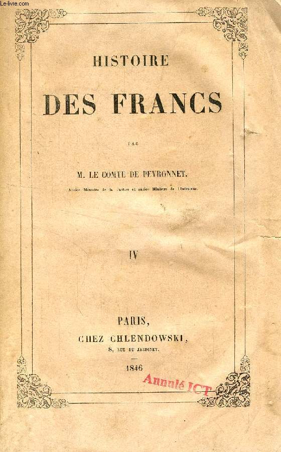 HISTOIRE DES FRANCS, TOME IV
