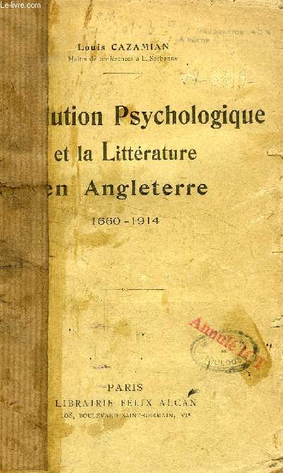 L'EVOLUTION PSYCHOLOGIQUE ET LA LITTERATURE EN ANGLETERRE (1660-1914)