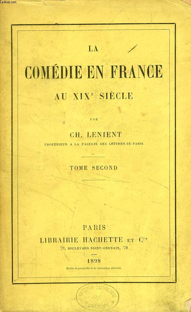 LA COMEDIE EN FRANCE AU XIXe SIECLE, TOME II