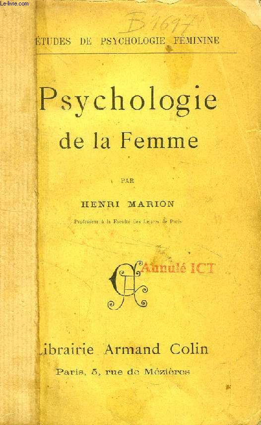 PSYCHOLOGIE DE LA FEMME (Etudes de Psychologie Fminine)