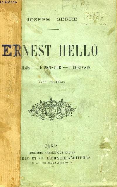 ERNEST HELLO, L'HOMME, LE PENSEUR, L'ECRIVAIN