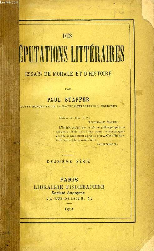 DES REPUTATIONS LITTERAIRES, ESSAIS DE MORALE ET D'HISTOIRE, 2e SERIE