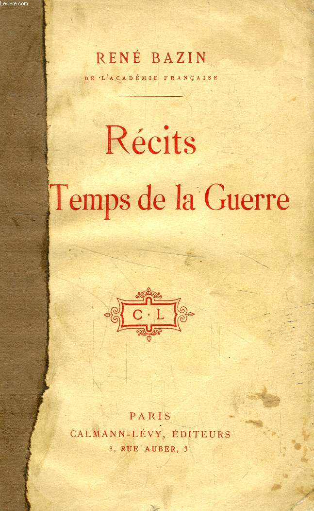 RECITS DU TEMPS DE LA GUERRE