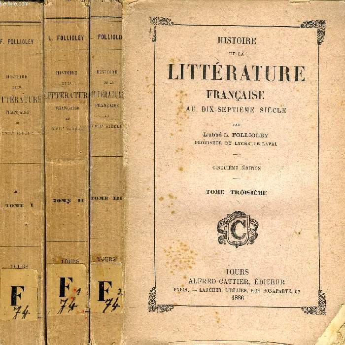 HISTOIRE DE LA LITTERATURE FRANCAISE AU DIX-SEPTIEME SIECLE, 3 TOMES