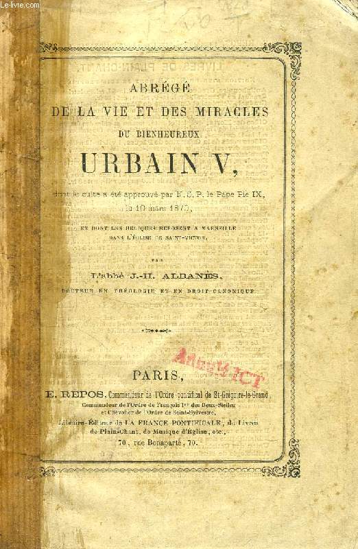 ABREGE DE LA VIE ET DES MIRACLES DU BIENHEUREUX URBAIN V