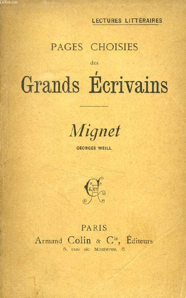 PAGES CHOISIES DES GRANDS ECRIVAINS, MIGNET