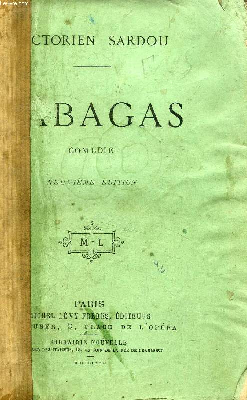 RABAGAS, COMEDIE EN 5 ACTES, EN PROSE