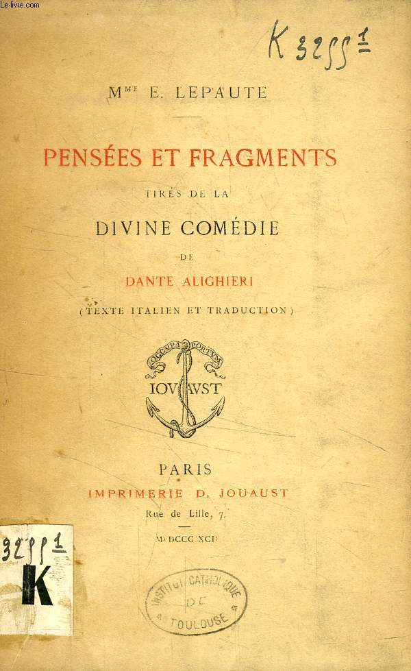 PENSEES ET FRAGMENTS TIRES DE LA DIVINE COMEDIE DE DANTE ALIGHIERI