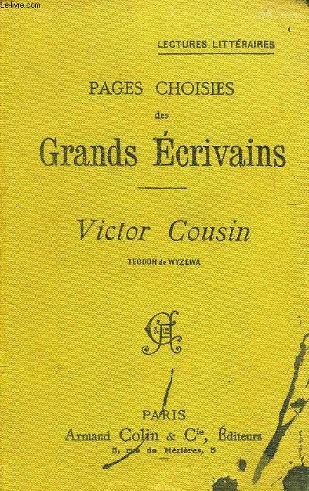 PAGES CHOISIES DES GRANDS ECRIVAINS, VICTOR COUSIN