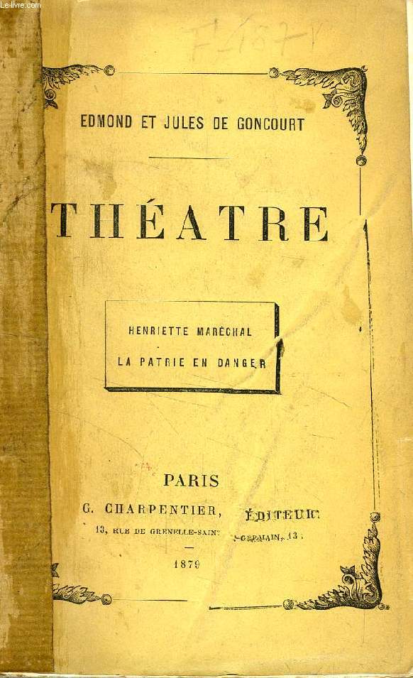 THEATRE (HENRIETTE MARECHAL, LA PATRIE EN DANGER)