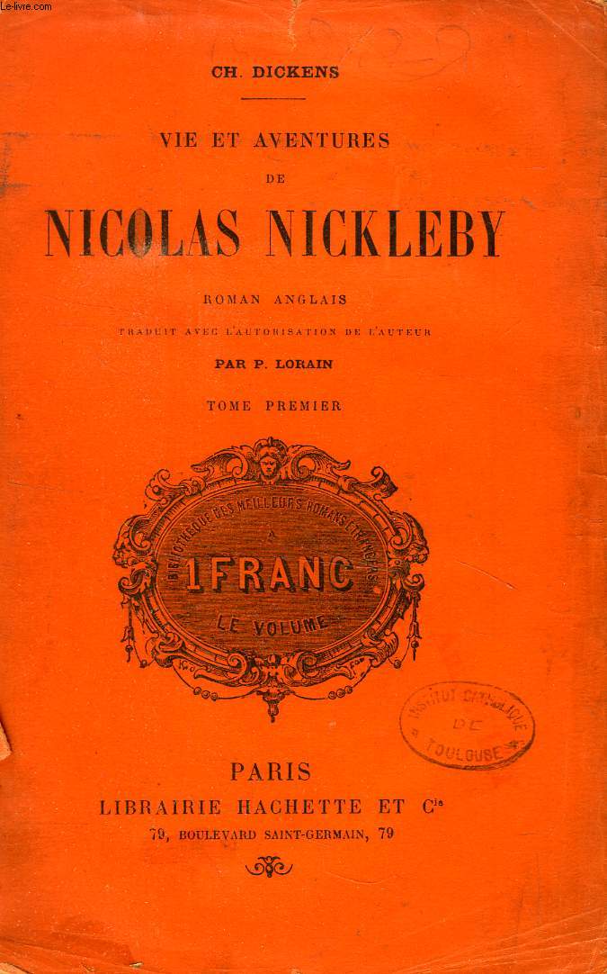 VIE ET AVENTURES DE NICOLAS NICKLEBY, TOME I