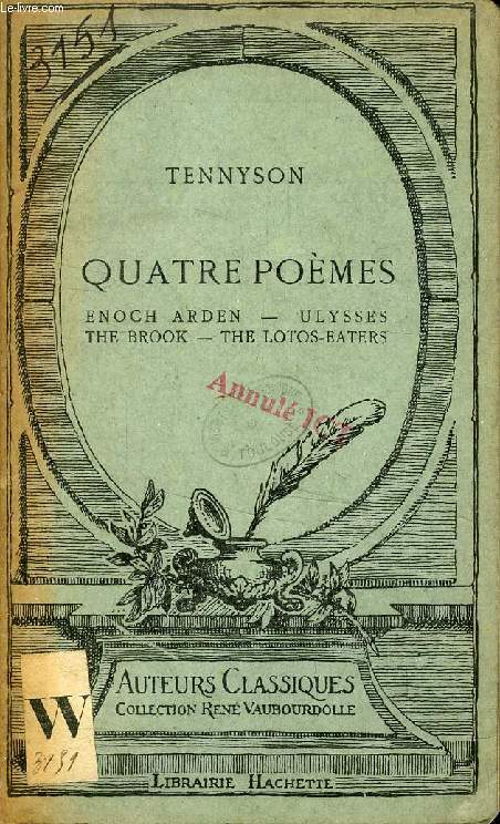 QUATRE POEMES, ENOCH ARDEN, ULYSSES, THE BOOK, THE LOTOS-EATERS