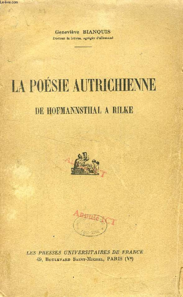 LA POESIE AUTRICHIENNE DE HOFMANNSTHAL A RILKE