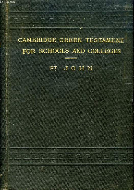 THE GOSPEL ACCORDING TO S. JOHN (CAMBRIDGE GREEL TESTAMENT FOR SCHOOLS)