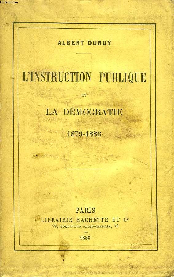 L'INSTRUCTION PUBLIQUE ET LA DEMOCRATIE, 1879-1886