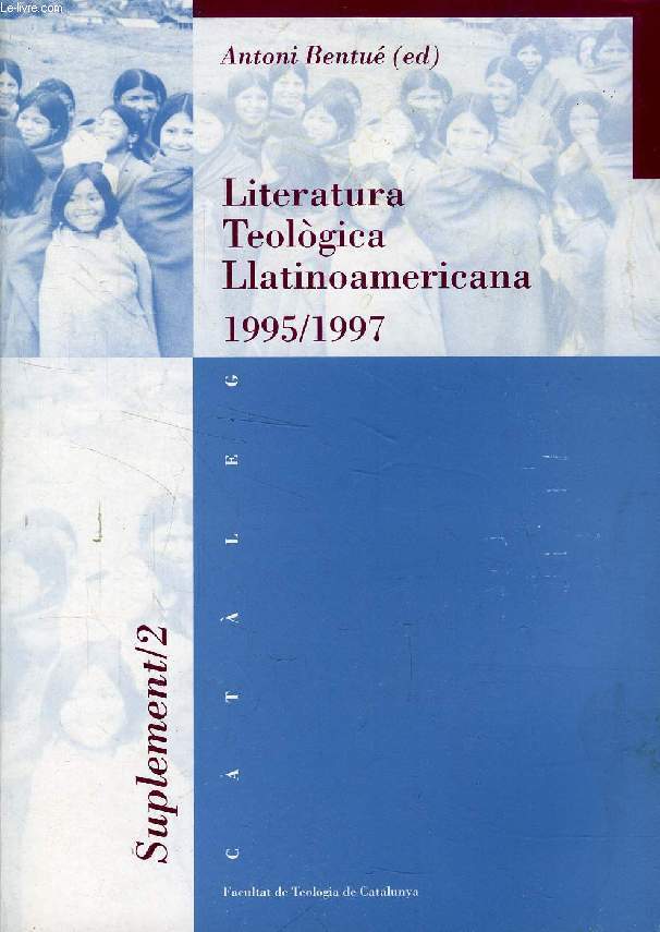 CATALEG LITERATURA TEOLOGICA LLATINOAMERICANA, 1995-1997 (SUPLEMENT, 2)