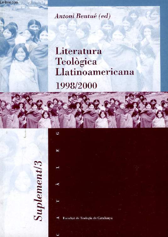 CATALEG LITERATURA TEOLOGICA LLATINOAMERICANA, 1998-2000 (SUPLEMENT, 3)