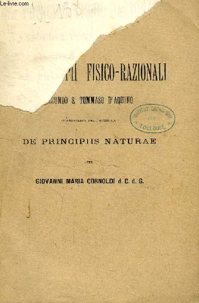 DEI PRINCIPII FISICO-RAZIONALI SECONDO S. TOMMASO D'AQUINO (Commentario dell'Opuscolo 'De Principiis Narturae')