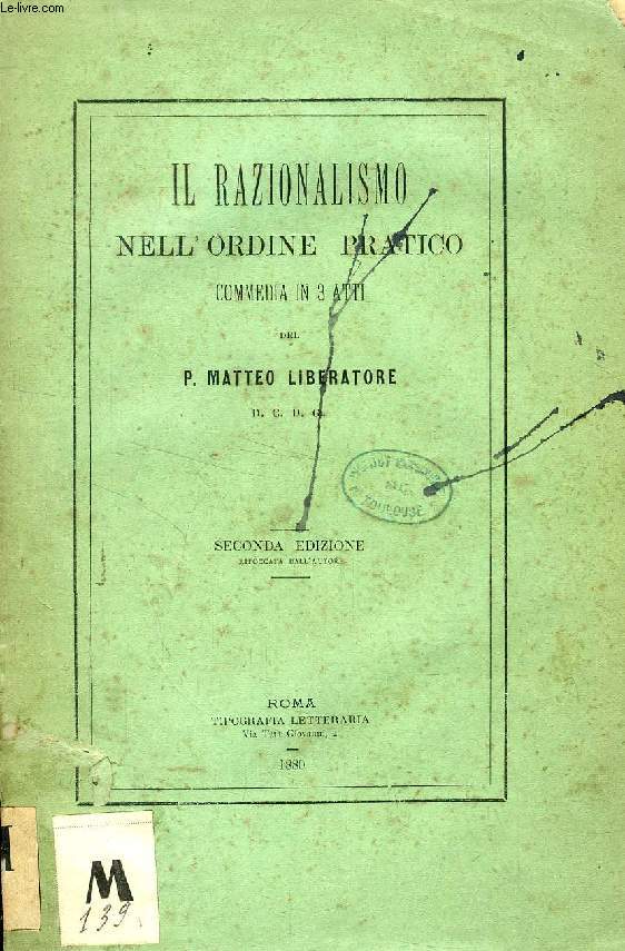 IL RAZIONALISMO NELL'ORDINE PRATICO, COMMEDIA IN 3 ATTI