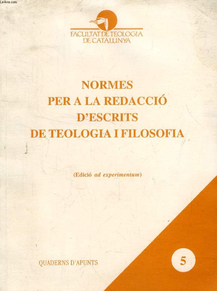 NORMES PER A LA REDACCIO D'ESCRITS DE TEOLOGIA I FILOSOFIA