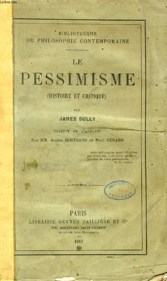 LE PESSIMISME (HISTOIRE ET CRITIQUE)