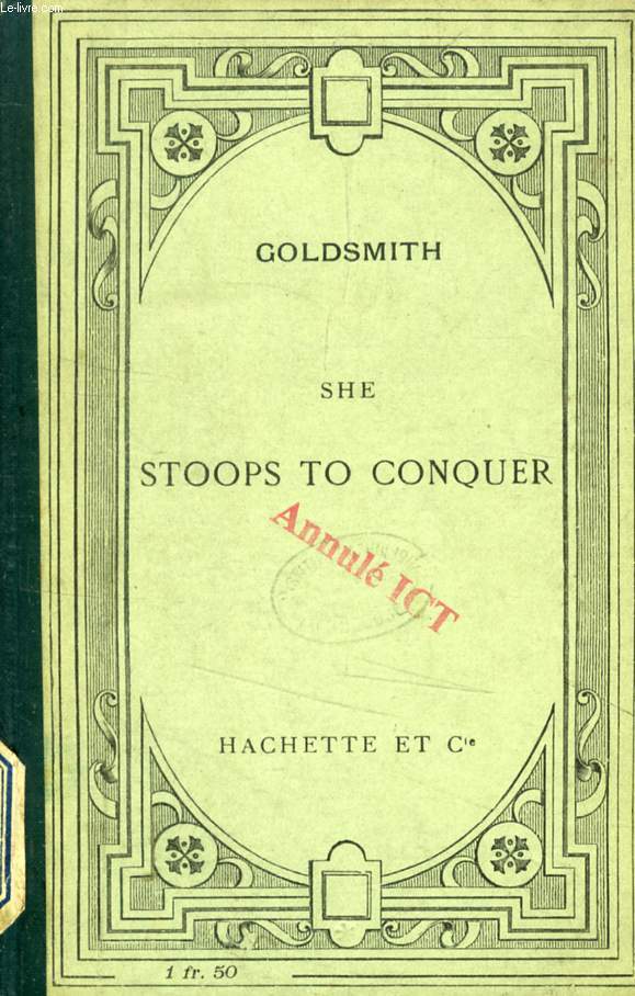 SHE STOOPS TO CONQUER (ELLE S'ABAISSE POUR VAINCRE)