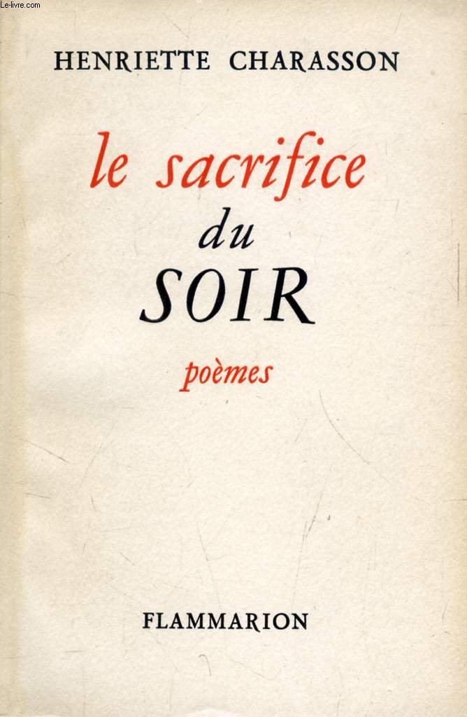 LE SACRIFICE DU SOIR, 1947-1953