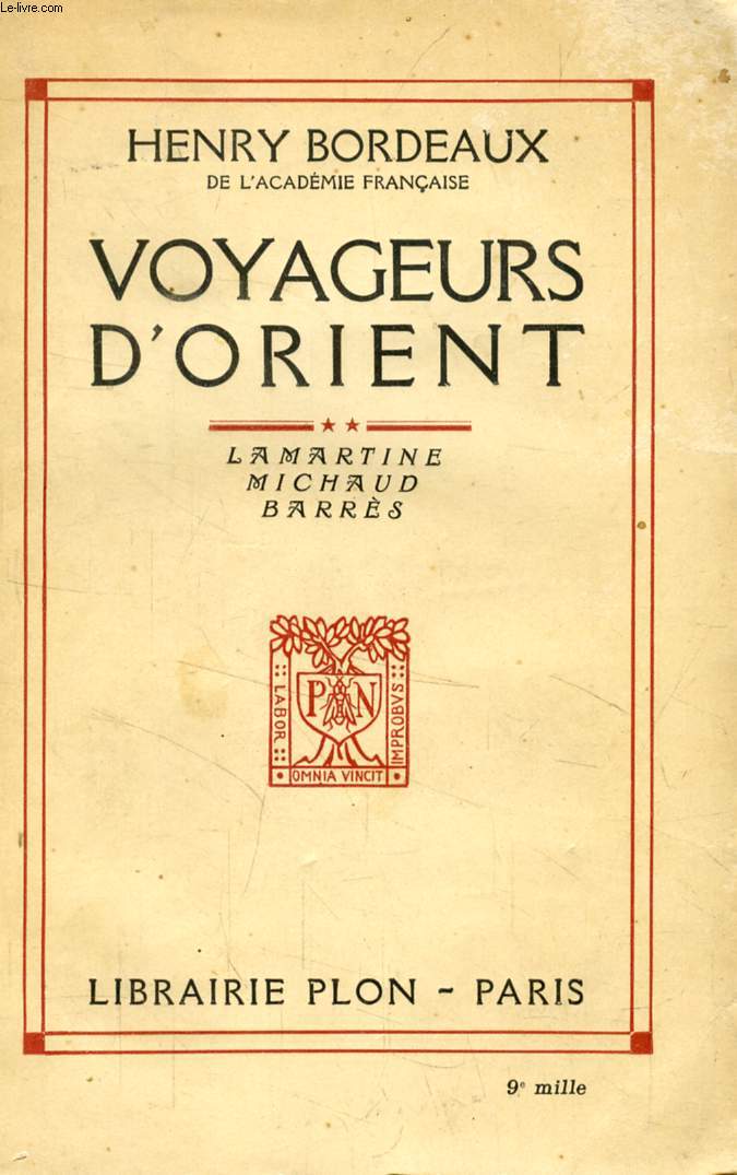 VOYAGEURS D'ORIENT, II, LAMARTINE, MICHAUD, BARRES