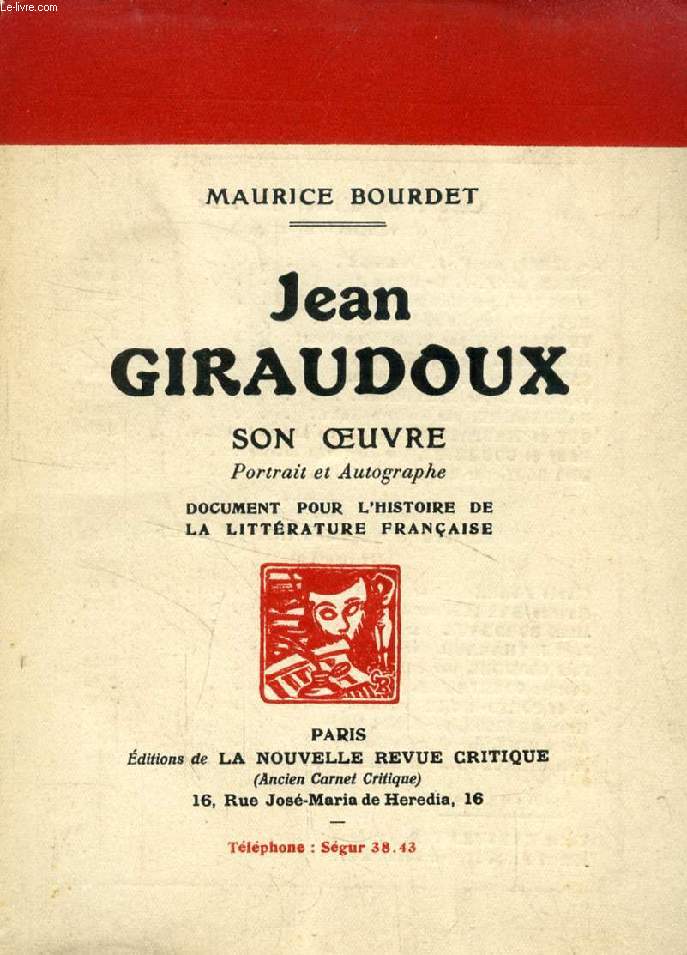 JEAN GIRAUDOUX (Son Oeuvre, Portrait et Autographe)