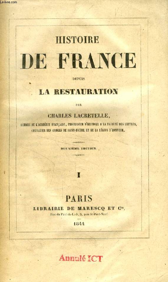 HISTOIRE DE FRANCE DEPUIS LA RESTAURATION, 4 TOMES