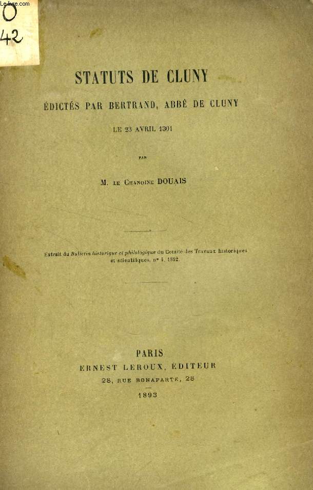 STATUTS DE CLUNY EDICTES PAR BERTRAND, ABBE DE CLUNY, LE 23 AVRIL 1301 (TIRE A PART)