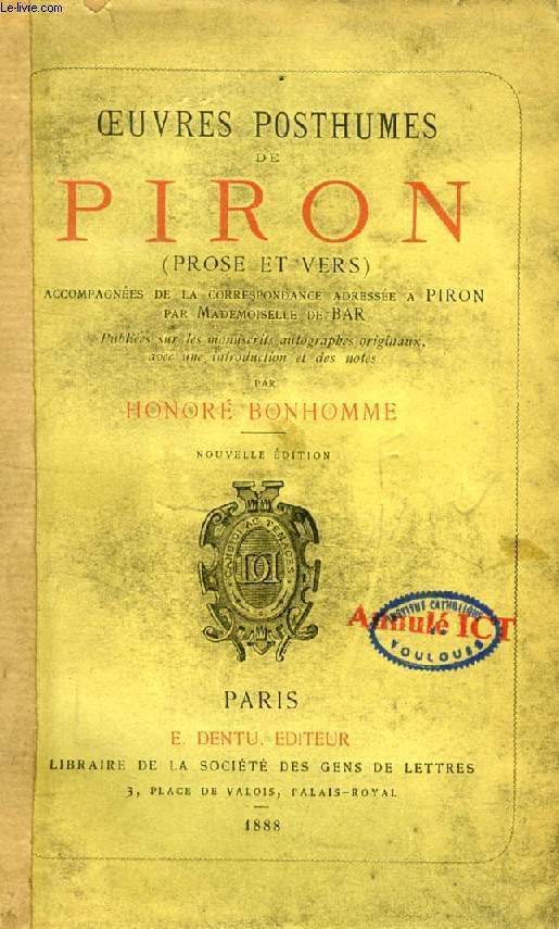OEUVRES POSTHUMES DE PIRON (PROSE ET VERS)