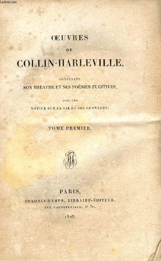 OEUVRES DE COLLIN-HARLEVILLE, TOME I