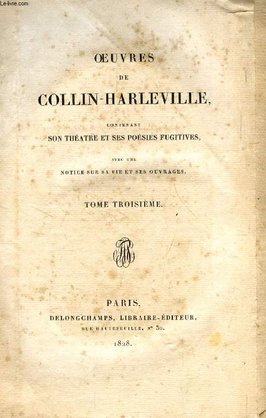 OEUVRES DE COLLIN-HARLEVILLE, TOME III