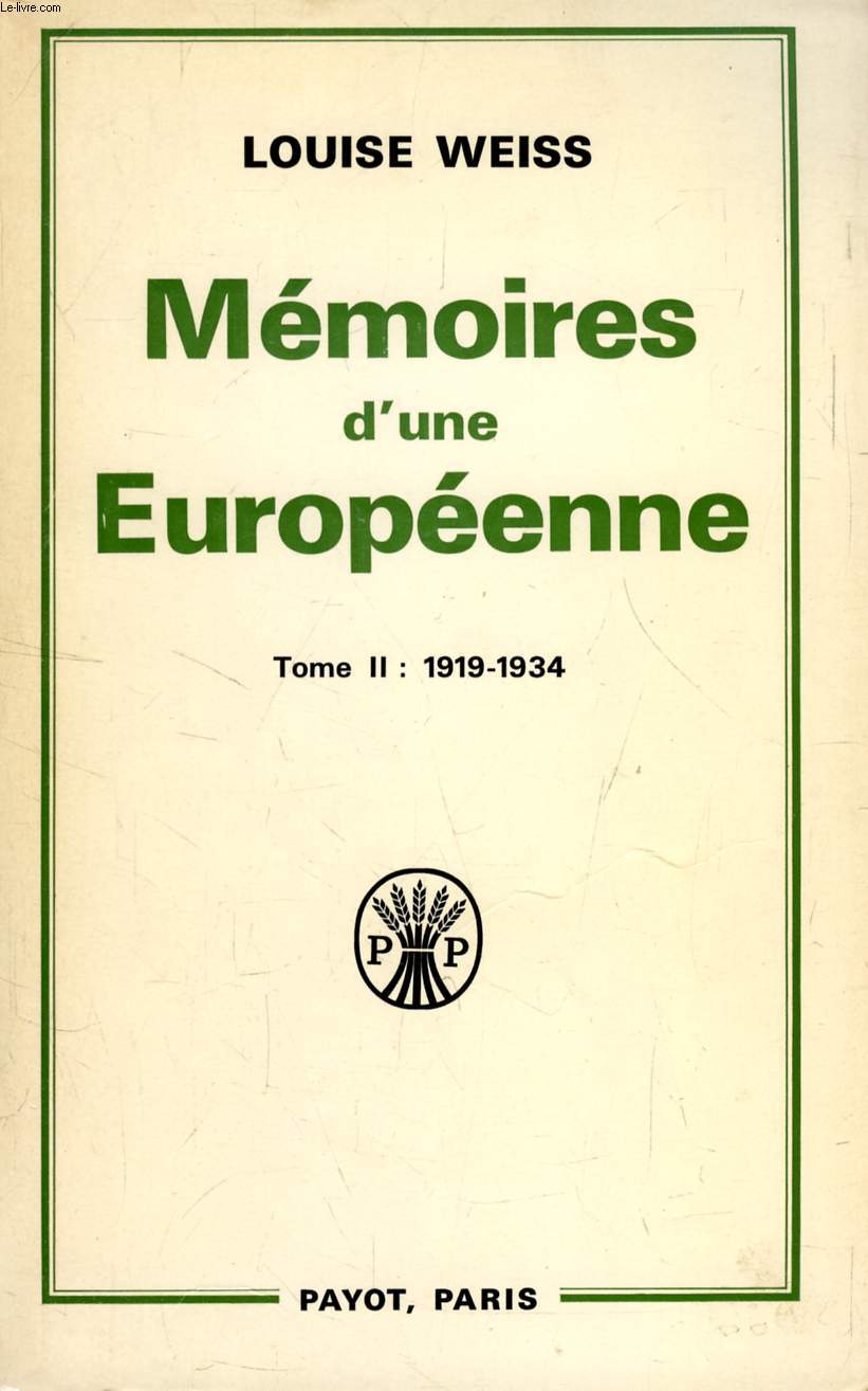 MEMOIRES D'UNE EUROPEENNE, TOME II, 1919-1934