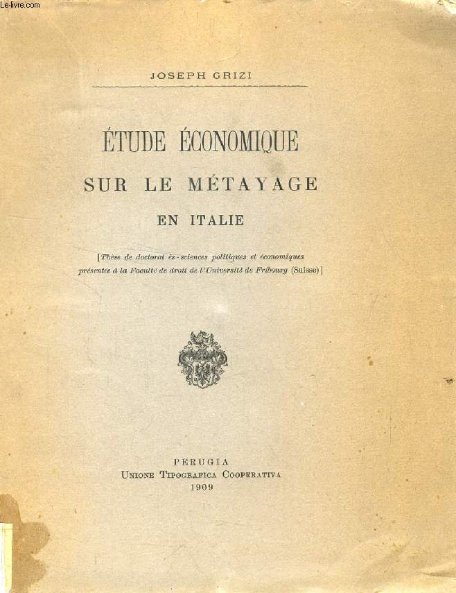 ETUDE ECONOMIQUE SUR LE METAYAGE EN ITALIE (THESE)