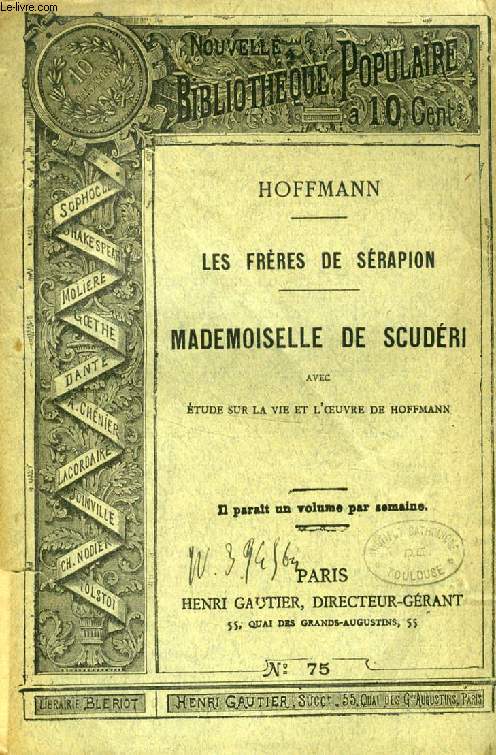 LES FRERES DE SERAPION, MADEMOISELLE DE SCUDERI